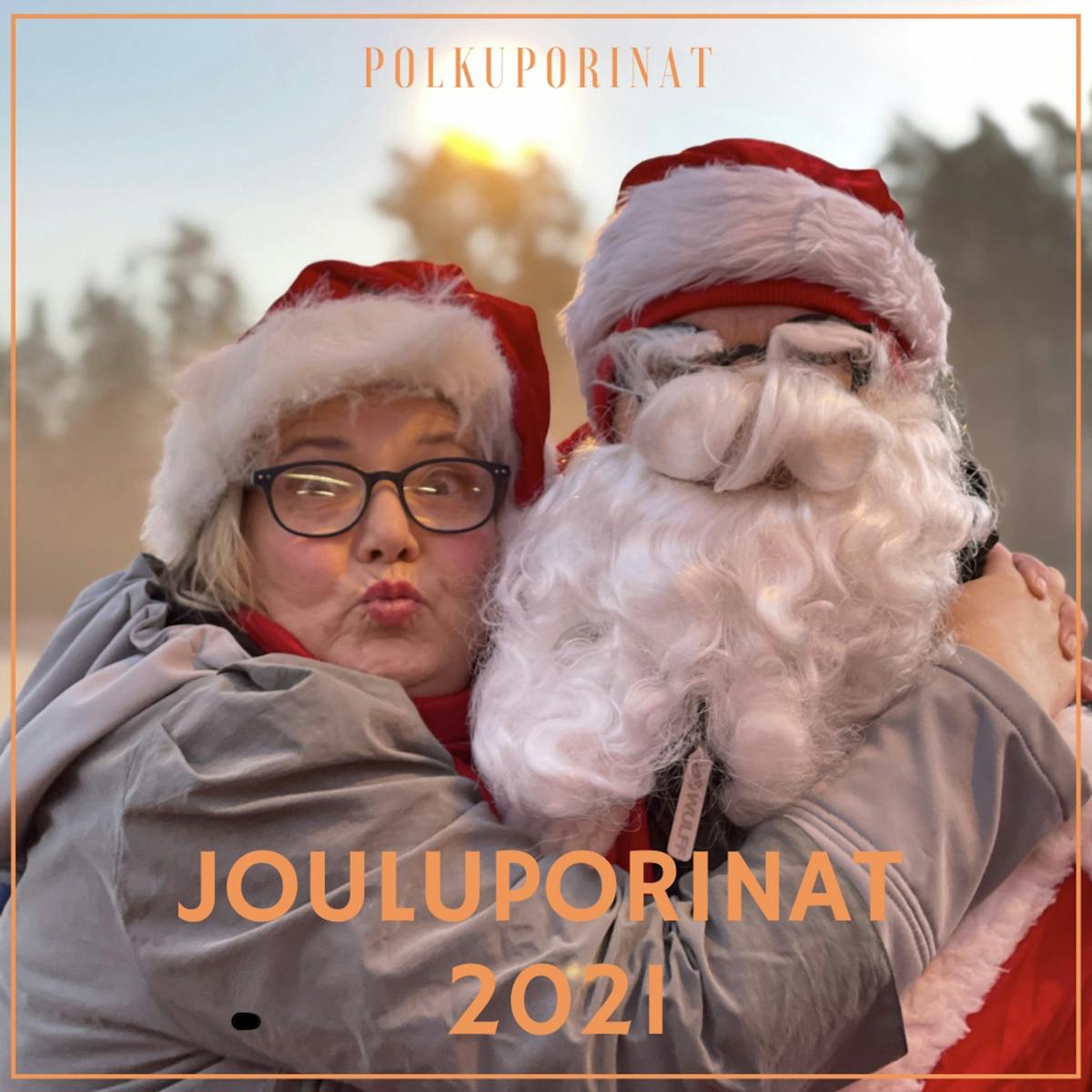 Jouluporinat 2021 - Polkuporinat - RadioPlay