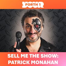 Sell Me the Show: Patrick Monahan