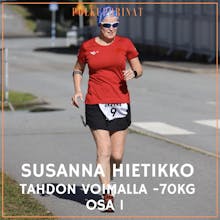 Susanna Hietikko Tahdon voimalla -70kg, osa 1