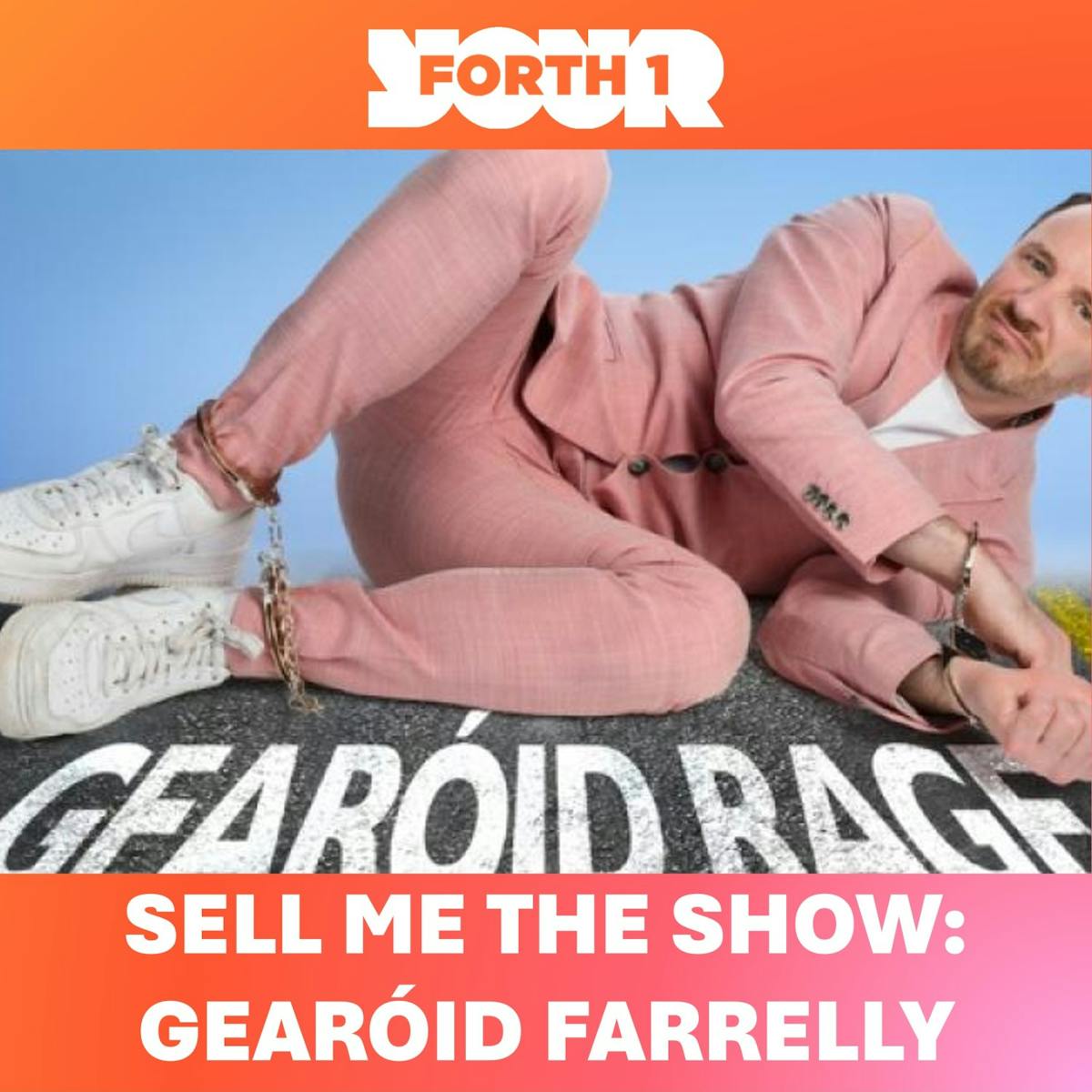Sell Me the Show: Gearóid Farrelly