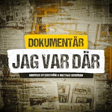 Dokumentär: Jag var där - Senaste episoder - Lyssna nu på RadioPlay