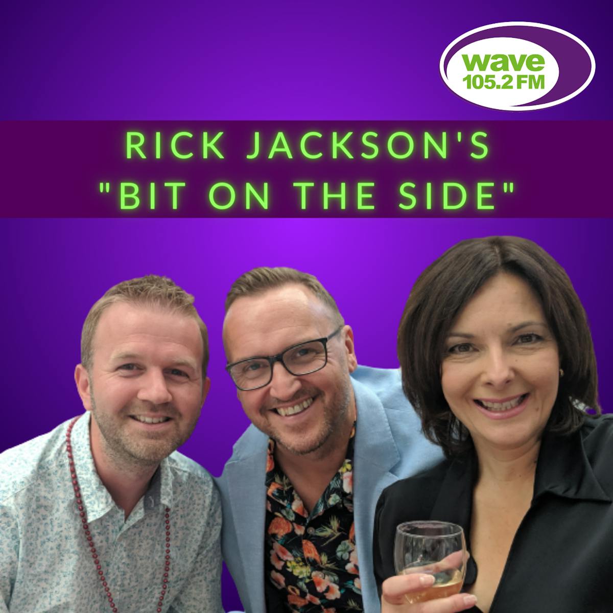 Wave 105  Rick Jackson's Bit On The Side  Ep 5