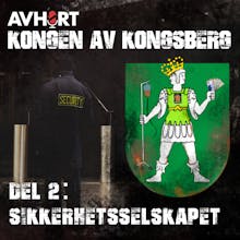 Kongen av Kongsberg Del 2: Sikkerhetsselskapet